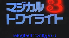 Magical Twilight 3