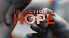 Injection of Hope