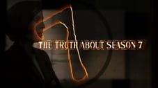 La vérité sur la saison 7