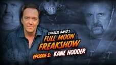 Episode 5: Kane Hodder
