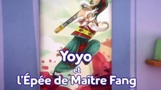 Yoyo et l'épée de Maître Fang