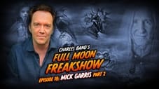 Episode 18: Mick Garris [Part 2]