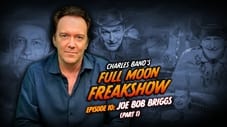 Episode 10: Joe Bob Briggs - Part 1