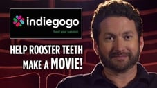 Rooster Teeth Movie Fundraising Campaign on IndieGogo