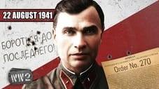 Week 104 - "There are no Soviet Prisoners of War, only Traitors" - WW2 - August 22, 1941