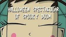 Halloween Spectacular of Spooky Doom