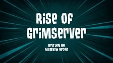 Rise of Grimserver
