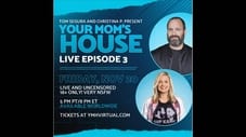 Your Mom's House LIVE Episode 3