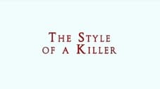 The Style of a Killer