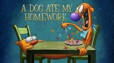A Dog Ate My Homework