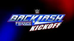 WWE Backlash France Kickoff 2024