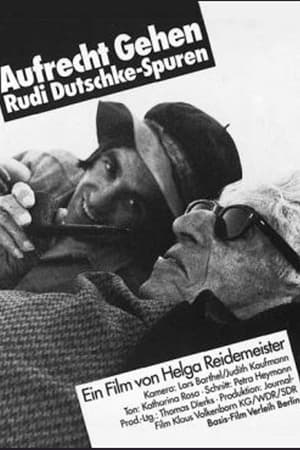Aufrecht gehen. Rudi Dutschke - Spuren