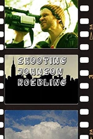 Shooting Johnson Roebling