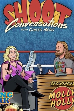 Shoot Conversations w/ Chris Hero: Molly Holly