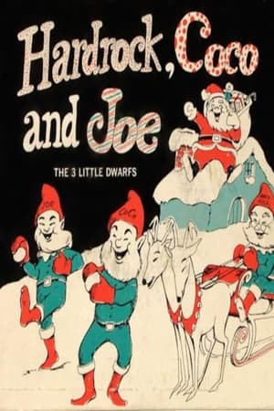 Hardrock, Coco and Joe — The Three Little Dwarfs