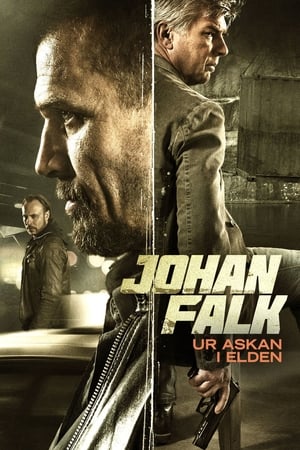 Johan Falk: Fra asken til ilden