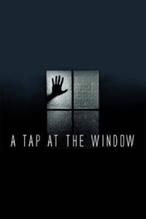A Tap at the Window