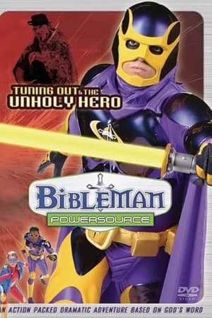 Bibleman Powersource: Tuning Out the Unholy Hero