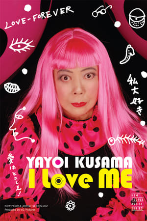 Yayoi Kusama: I Love Me
