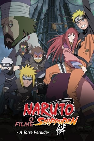 Naruto Shippuuden Filme 4: A Torre Perdida