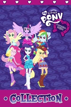 My Little Pony: Equestria Girls Collection