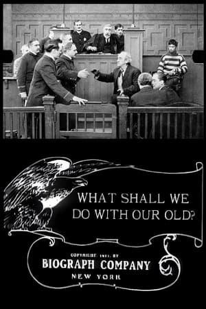 What Shall We Do with Our Old?