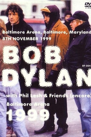 Bob Dylan & Phil Lesh & Friends – Baltimore Arena 1999