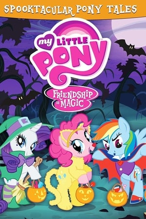 My Little Pony Friendship Is Magic: Spooktacular Pony Tales