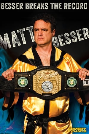 Matt Besser: Besser Breaks The Record
