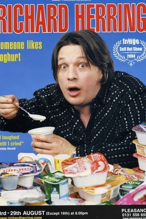 Richard Herring: Someone Likes Yoghurt