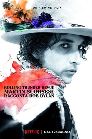 Rolling Thunder Revue - Martin Scorsese racconta Bob Dylan