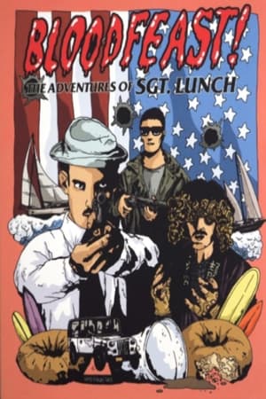 Bloodfeast!: The Adventures of Sgt. Lunch