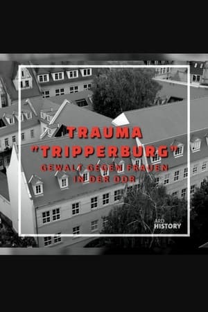 Trauma "Tripperburg"