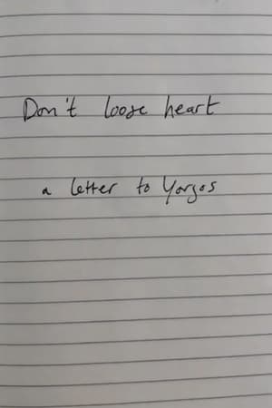 Don't lose heart - a letter to Yorgos