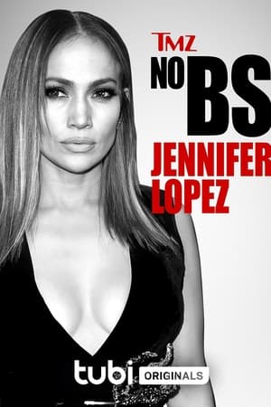 TMZ No BS: Jennifer Lopez