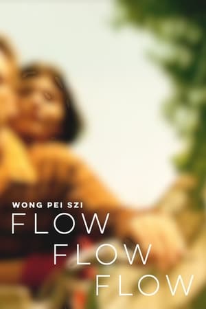 Flow Flow Flow