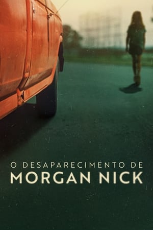 Desaparecido: O Caso de Morgan Nick