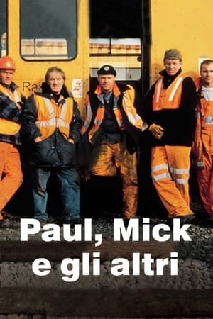 Paul, Mick e gli altri