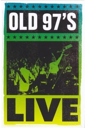 Old 97's: Live