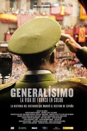Generalísimo, la vida de Franco en color