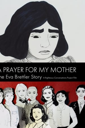 A Prayer for My Mother: The Eva Brettler Story