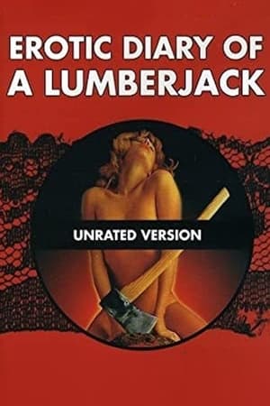 The Erotic Diary of a Lumberjack