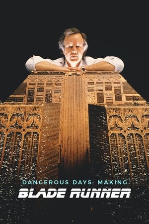 Dies perillosos: Com es va fer "Blade Runner"