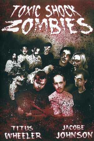Toxic Shock Zombies
