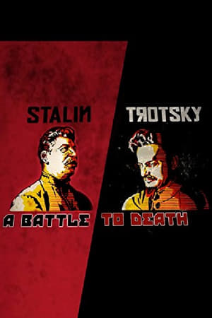 Stalin - Trotsky: A Battle to Death