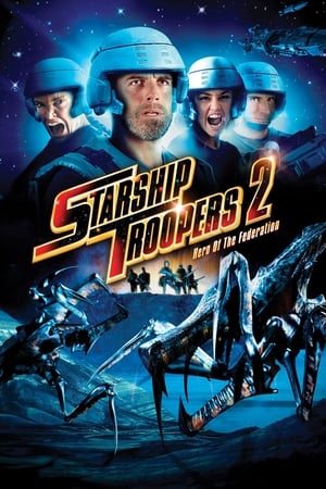 Starship Troopers 2: L'heroi de la federació