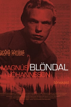 The Word Music: Magnus Blondal Johannsson