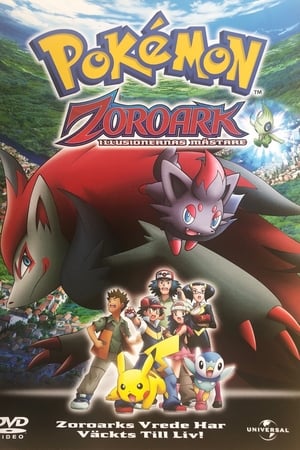 Pokémon: Zoroark, Illusionernas mästare