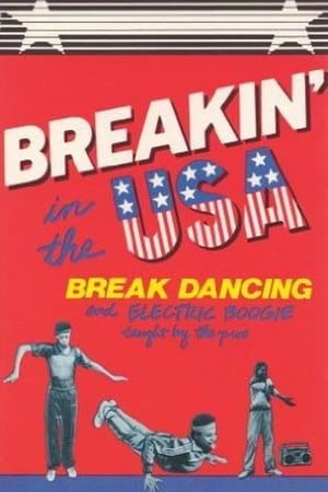Breakin' in the USA:  Break Dancing and Electric Boogie Taught by the Pros