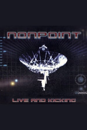 Nonpoint - Live and Kicking
